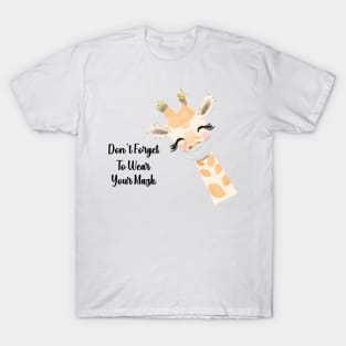 Don't Forget To Wear Your Mask Giraffe T-Shirt